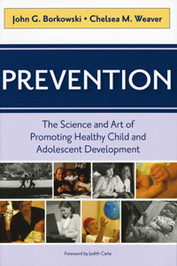 Prevention: The science and art of promoting healthy child and adolescent development