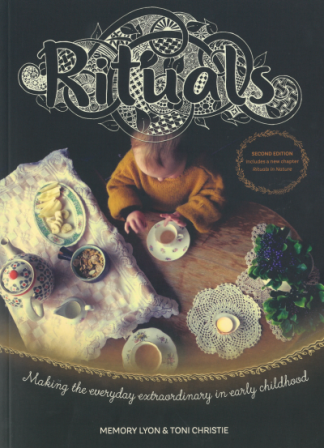 Rituals: making the everyday extraordinary in early childhood
