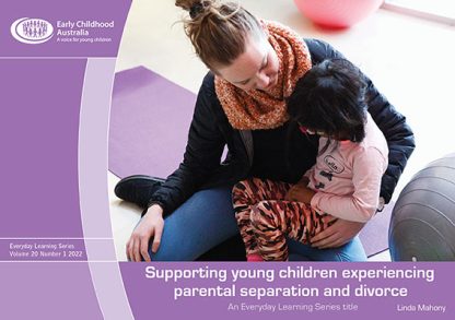 Supporting young children experiencing parental separation and divorce - everyday learning series title
