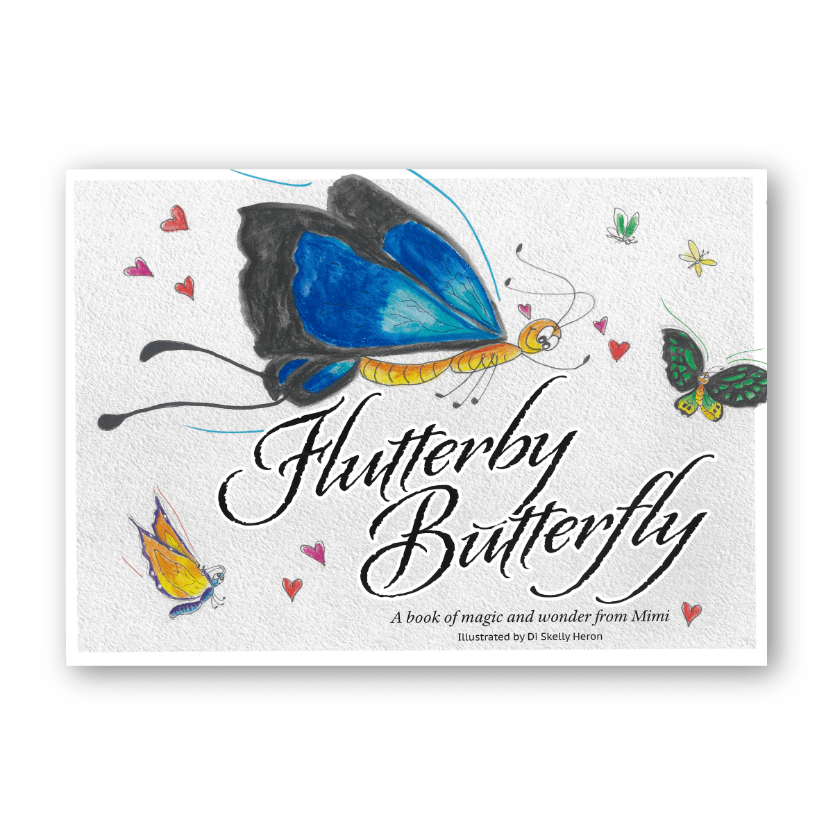 Flutterby Butterfly - A book of magic and wonder from Mimi